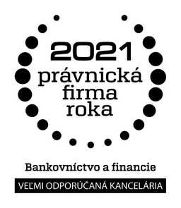 Prestížna súťaž Právnická firma roka 2021 zaradila advokátsku kanceláriu medzi veľmi odporúčané kancelárie pre oblasť bankovníctvo a financie.