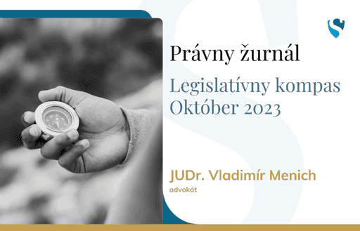 Právny žurnál: Legislatívny kompas – október 2023