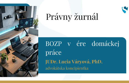Právny žurnál: BOZP v ére domáckej práce