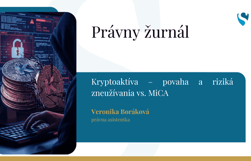 Kryptoaktíva – povaha a riziká zneužívania vs. MiCA