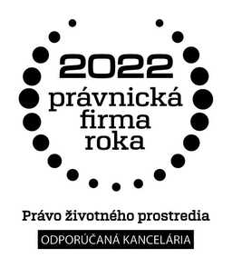 Prestížna súťaž Právnická firma roka 2022 zaradila advokátsku kanceláriu medzi odporúčané kancelárie pre oblasť práva životného prostredia.