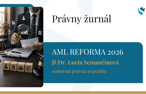 Právny žurnál: AML Reforma 2026