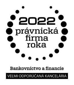 Prestížna súťaž Právnická firma roka 2022 zaradila advokátsku kanceláriu medzi veľmi odporúčané kancelárie pre oblasť bankovníctvo a financie.