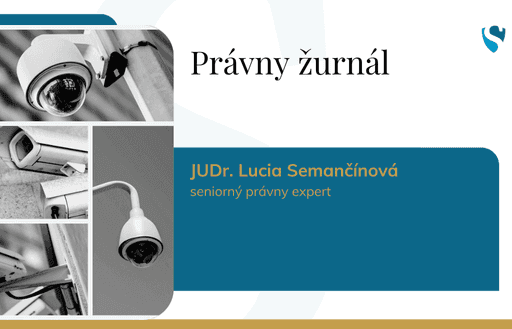 Právny žurnál: GDPR - Kamerové systémy podľa novej metodiky